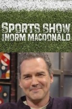 Watch Sports Show with Norm Macdonald Zumvo